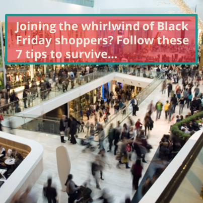 7 Tips to Survive Black Friday | Holiday Survival Guide